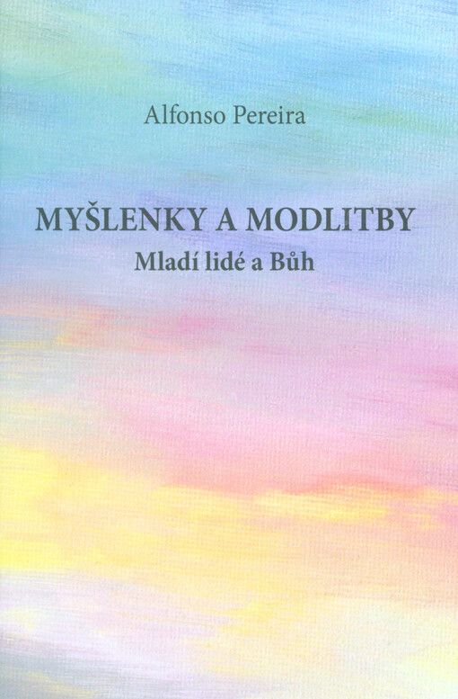 Myšlenky a modlitby :mladí lidé a Bůh