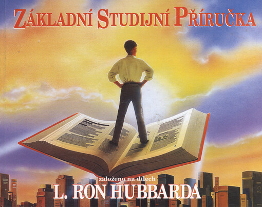 Základní studijní příručka : založeno na dílech L. Ron Hubbarda   