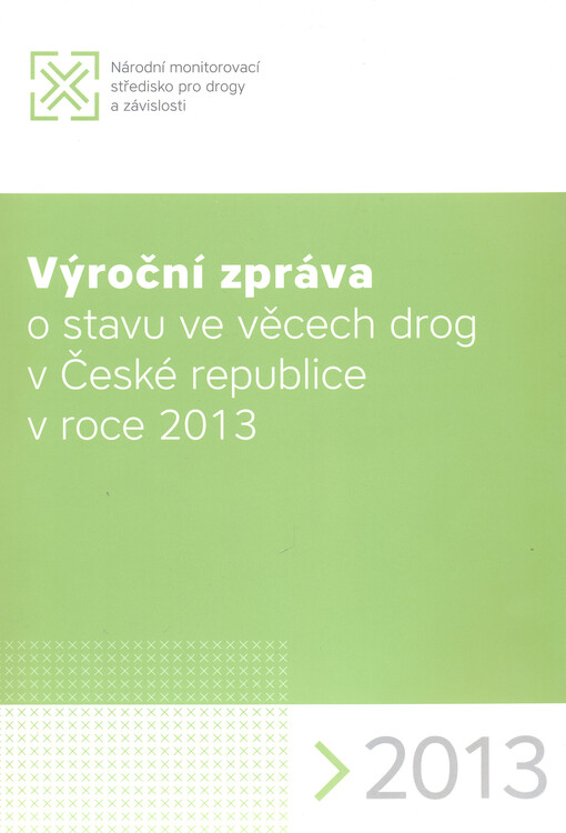 Výroční zpráva o stavu ve věcech drog v České repu