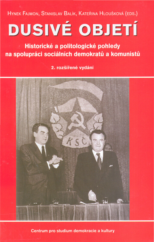 Dusivé objetí: historické a politologické pohledy na spolupráci sociálních demokratů a komunistů