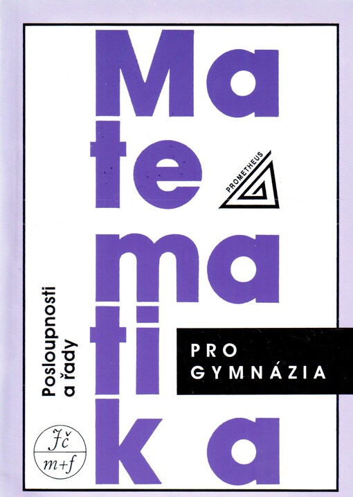 Matematika pro gymnázia : posloupnosti a řady   