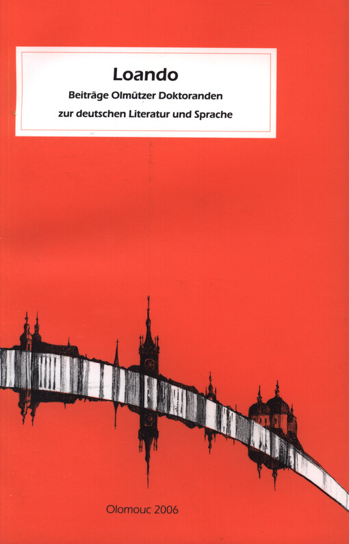 Loando : Beiträge Olmützer Doktoranden zur deutschen Literatur und Sprache   