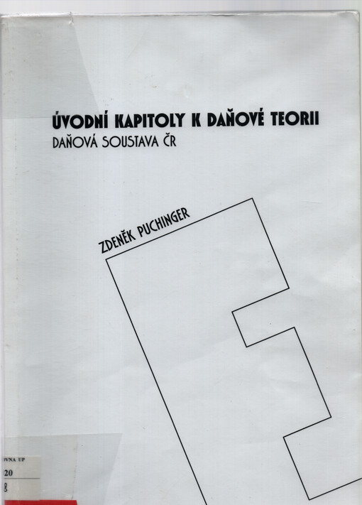 Úvodní kapitoly k daňové teorii : daňová soustava ČR