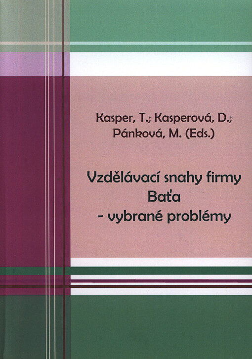 Vzdělávací snahy firmy Baťa - vybrané problémy    