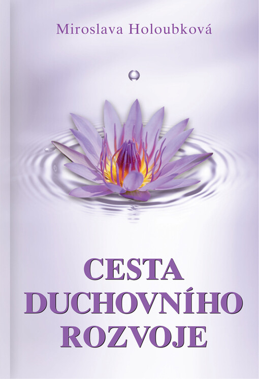 Cesta duchovního rozvoje - Miroslava Holoubková