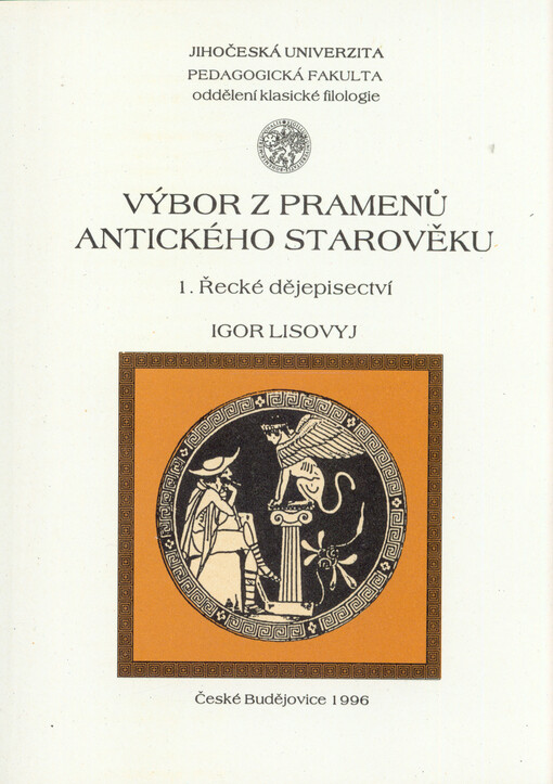 Výbor z pramenů antického starověku. 1, Řecké dějepisectví