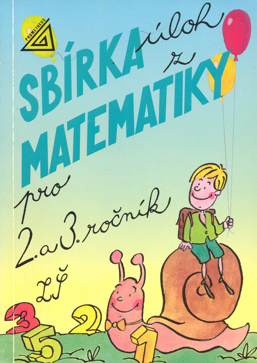Sbírka úloh z matematiky pro 2. a 3. ročník základní školy