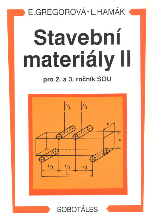 Stavební materiály II : pro 2. a 3. ročník SOU, druhé, upravené vydání   