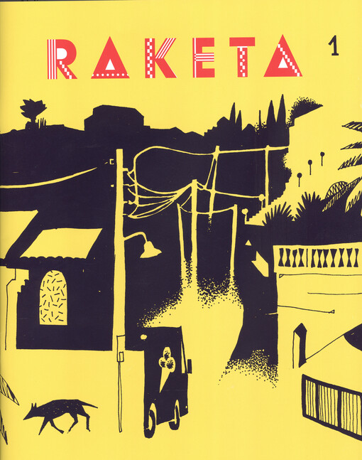 Raketa : časopis pro děti chytrých rodičů