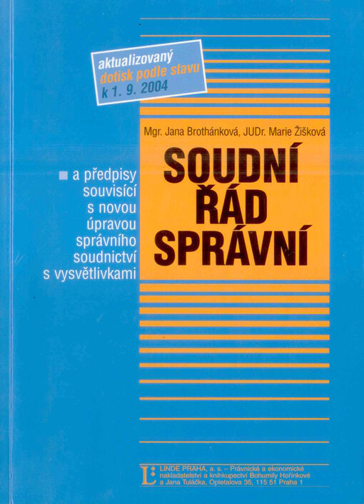 Soudní řád správní a předpisy souvisící s novou úpravou správního soudnictví :s vysvětlivkami