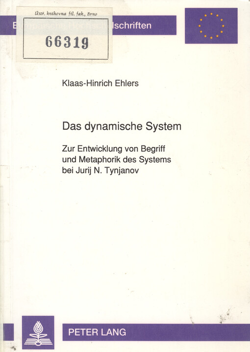 Das dynamische System : zur Entwicklung von Begriff und Metaphorik des Systems bei Jurij N. Tynjanov   