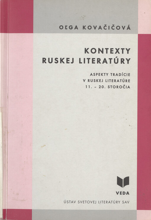 Kontexty ruskej litratúry : aspekty tradície v ruskej literatúre 11.-20. storočia   