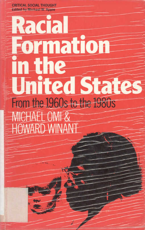 Racial formation in the United States : from the 1960s to the 1980s   