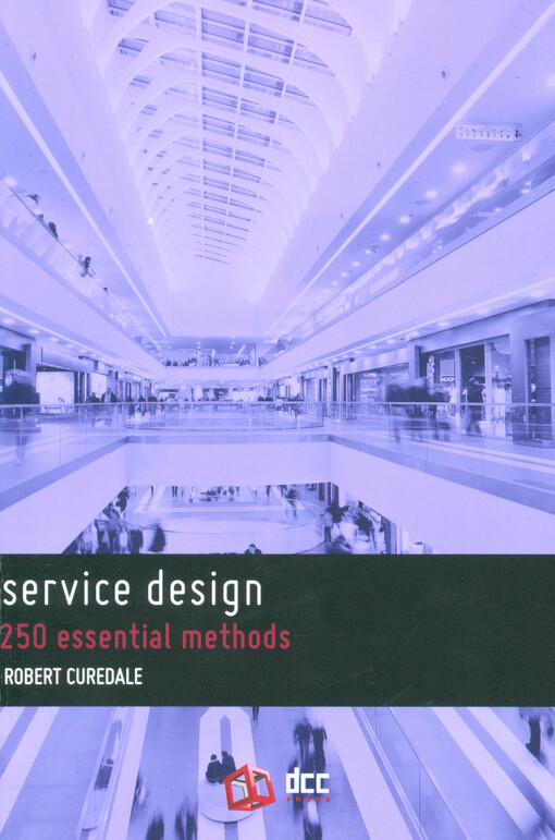 Service design : 250 essential methods   