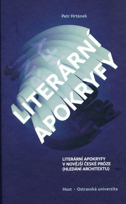 Literární apokryfy :literární apokryfy v novější české próze (hledání architextu)