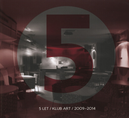5 let - Klub Art - 2009-2014