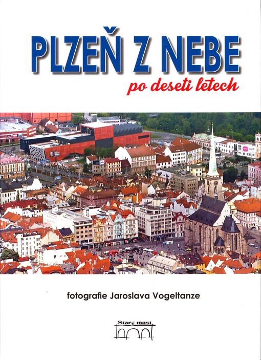 Plzeň z nebe po deseti letech