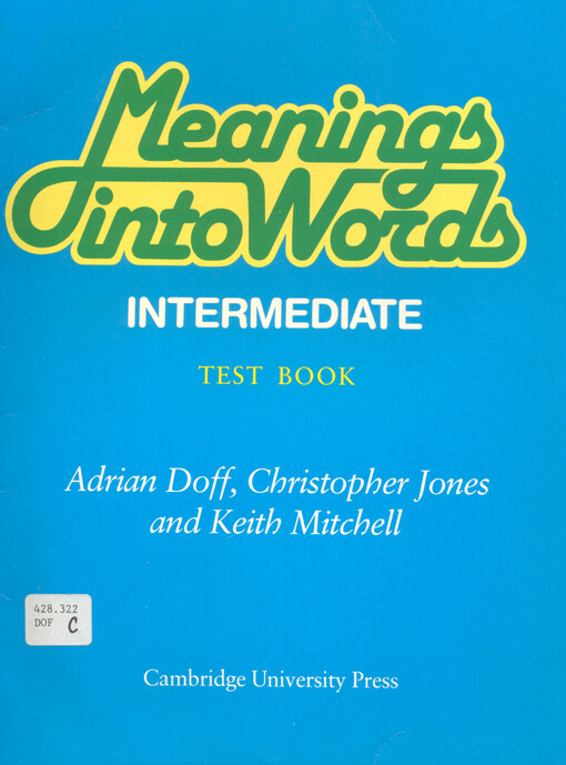 Meanings into words. Test book : intermediate : an integrated course for students of English