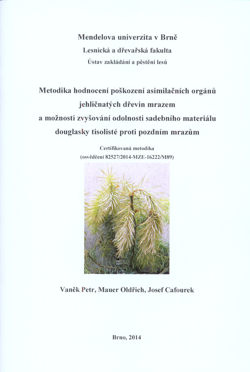 Metodika hodnocení poškození asimilačních orgánů jehličnatých dřevin