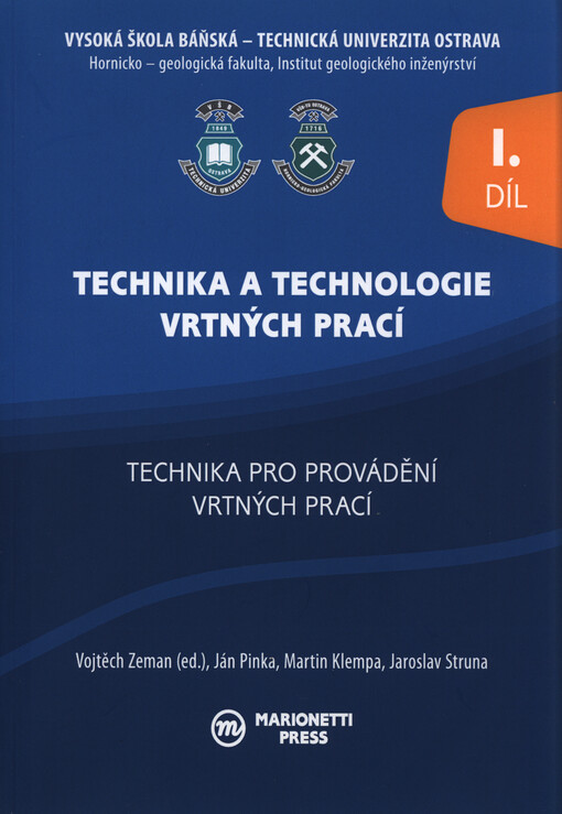 Technika a technologie vrtných prací.I. díl,Technika pro provádění vrtných prací