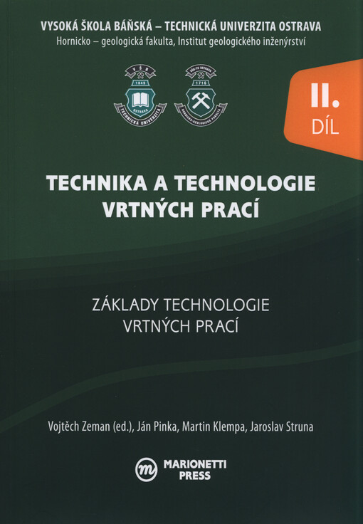 Technika a technologie vrtných prací.II. díl,Základy technologie vrtných prací