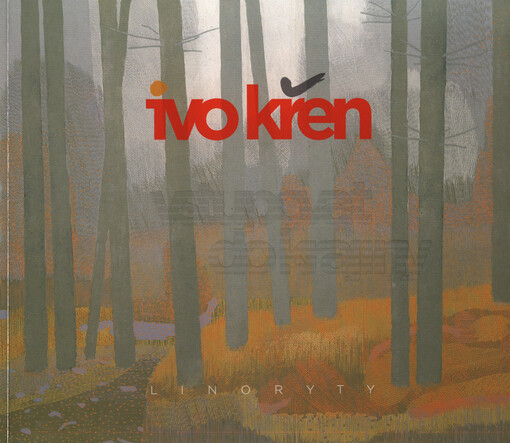 Ivo Křen : vstupovat do krajiny : linoryty : Galerie Hollar, Praha, 15.10.-9.11.2014   