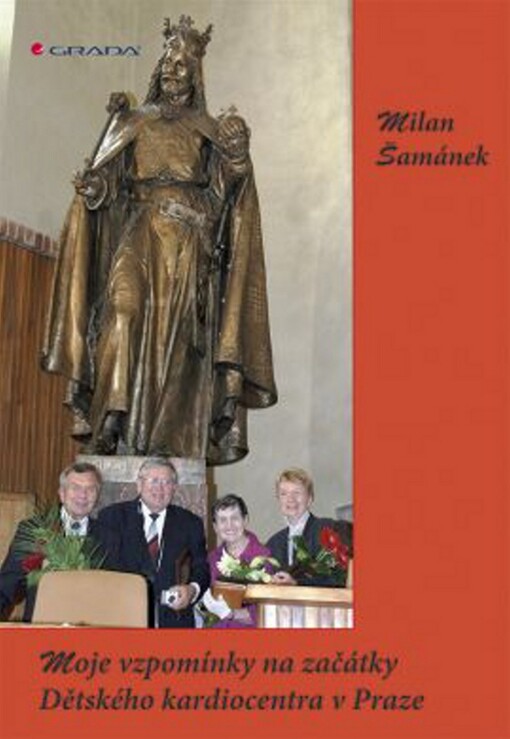 Moje vzpomínky na začátky Dětského kardiocentra v Praze | Šamánek Milan - e-kniha