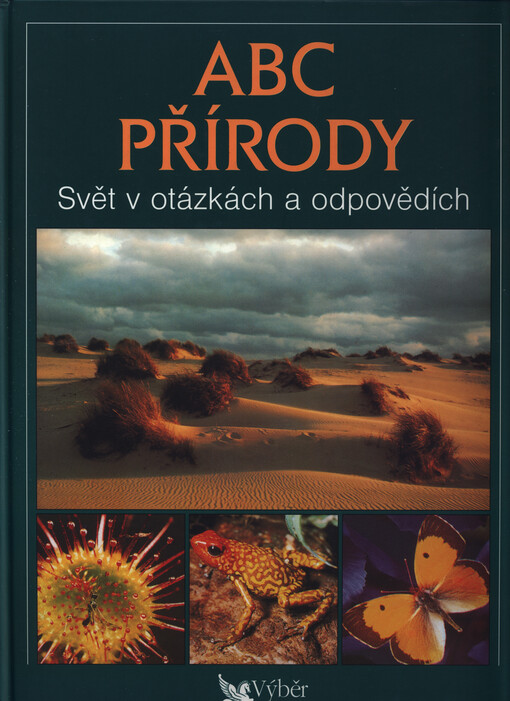 ABC přírody: svět v otázkách a odpovědích, Vyd. 1.
