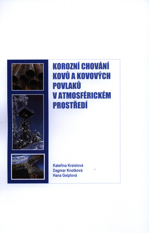 Korozní chování kovů a kovových povlaků v atmosférickém prostředí    