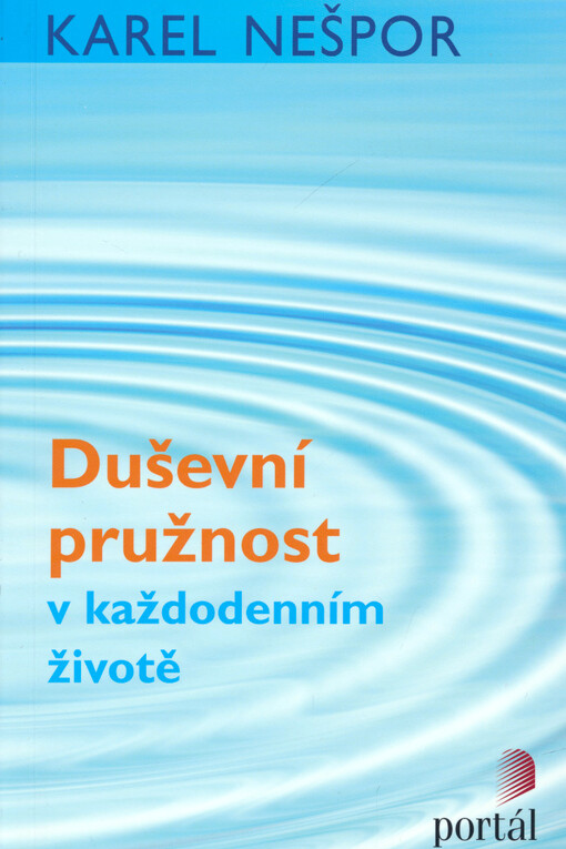 Duševní pružnost v každodenním životě