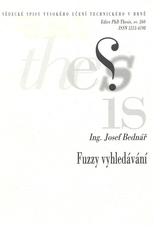 Fuzzy vyhledávání : zkrácená verze Ph.D. Thesis = Fuzzy searching   