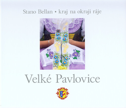 Velké Pavlovice, kraj na okraji ráje