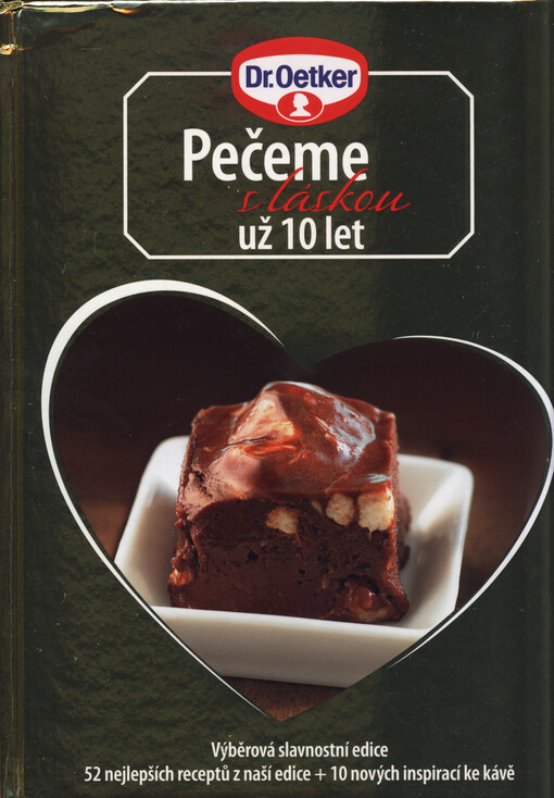 Pečeme s láskou 10 : výběrová slavnostní edice   