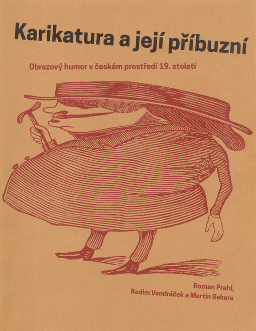Karikatura a její příbuzní :obrazový humor v českém prostředí 19. století