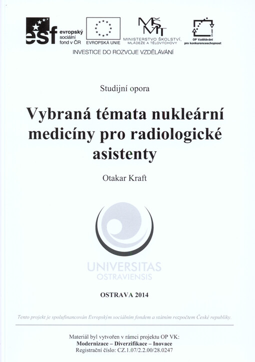 Vybraná témata nukleární medicíny pro radiologické asistenty : studijní opora   