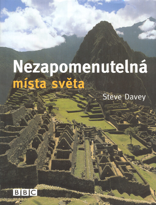 Nezapomenutelná místa světa, která musíte vidět