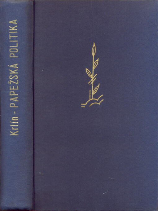 Papežská politika v posledních dvou stoletích.