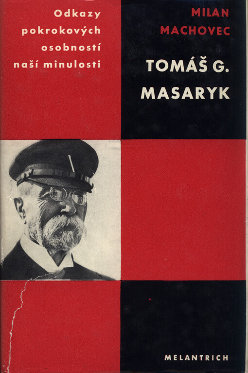 Tomáš G. Masaryk: [studie s ukázkami z Masarykových spisů]