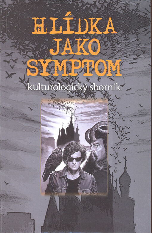 Hlídka jako symptom : kulturologický sborník