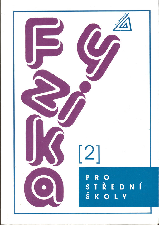 Fyzika pro střední školy. 2