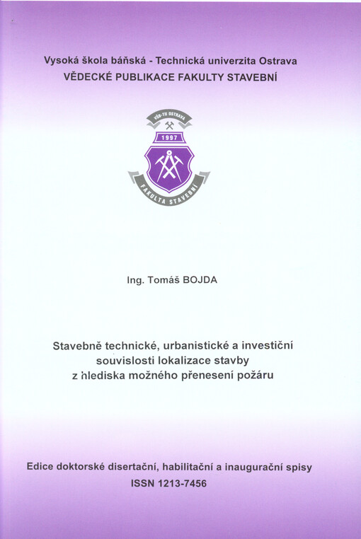 Stavebně technické, urbanistické a investiční souvislosti lokalizace stavby z hlediska možného přenesení požáru : autoreferát k disertační práci   