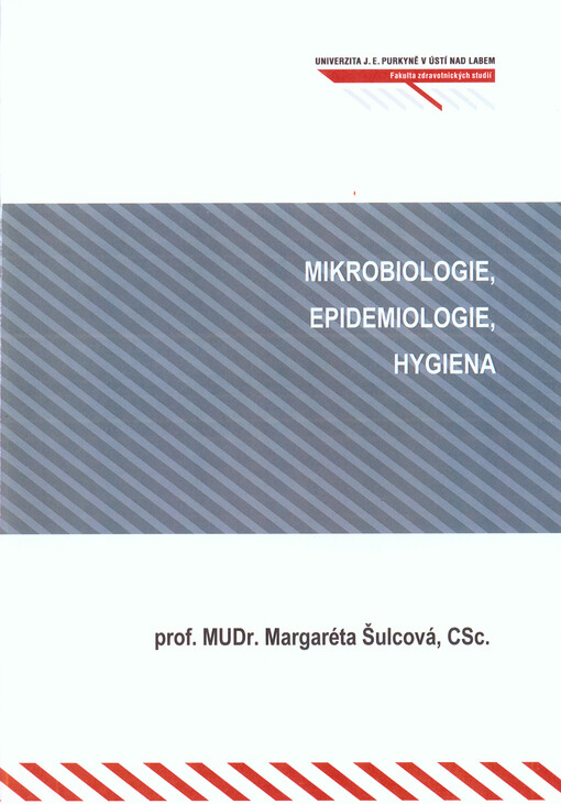 Mikrobiologie, epidemiologie, hygiena : učební texty pro zdravotnické obory