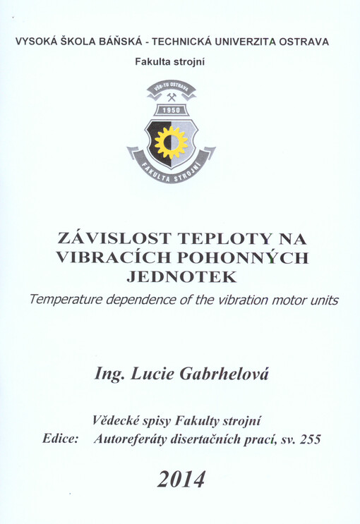 Závislost teploty na vibracích pohonných jednotek :autoreferát disertační práce
