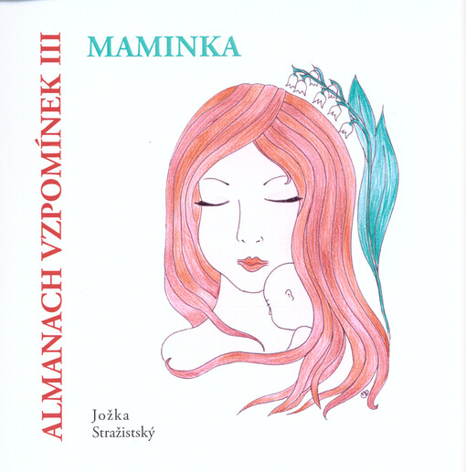 Almanach vzpomínek III - Maminka