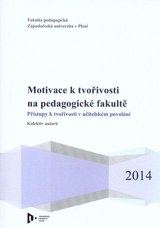 Motivace k tvořivosti na pedagogické fakultě