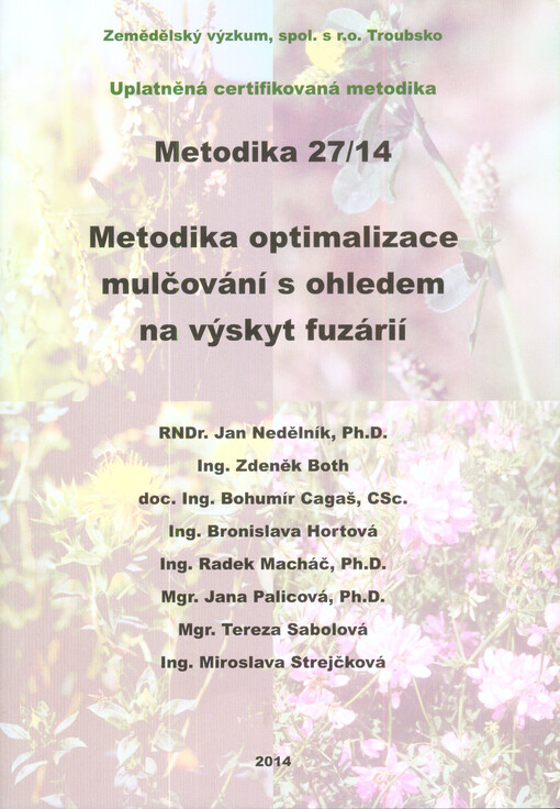 Metodika optimalizace mulčování s ohledem na výskyt fuzárií: uplatněná certifikovaná metodika
