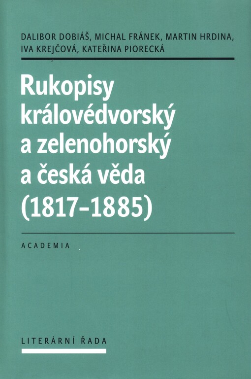 Rukopisy Královédvorský a Zelenohorský a česká věda