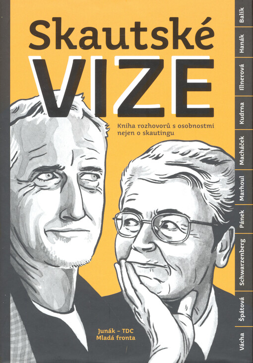 Skautské vize :kniha rozhovorů s osobnostmi nejen o skautingu, 1. vyd.