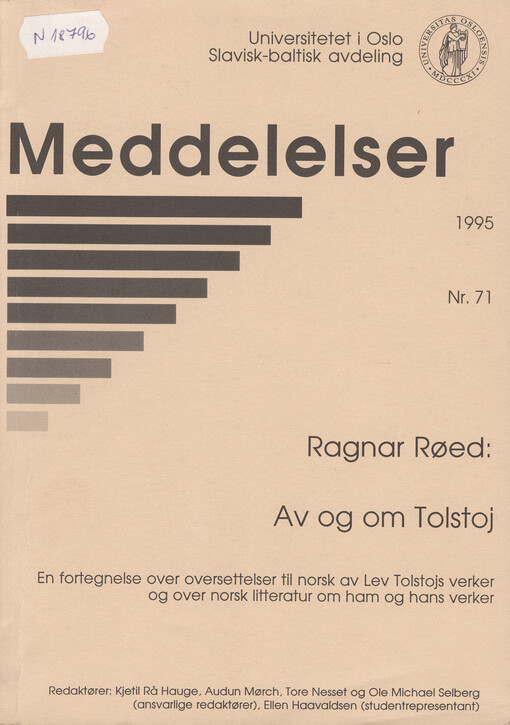 Av og om Tolstoj : en fortegnelse over oversettelser til norsk av Lev Tolstojs verker og over norsk litteratur om ham og hans verker   
