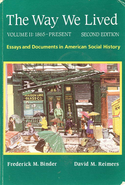 The way we lived : essays and documents in American social history. Volume II, 1865-present